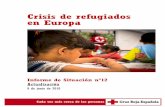 Crisis de Refugiados en Europa –Informe de Situación nº12 · objetivo final la integración de ... (primeros auxilios psicológicos y espacios amigables para niños y niñas).