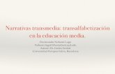 Narrativas transmedia: transalfabetización en la ... · muy seguidor de El Padrino de Mario Puzo aunque fuera más bien de mafia y suspense. ... Transmedia Education: The 7 principles