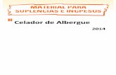 Celador de Albergue · 2014-09-25 · Eduardo Galeano A quienes somos los ... Para que nuestra conducta cambie es necesario que primero ocurra en nosotros un cambio de ... ˝Cambia,