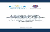 PROTOCOLO NACIONAL - CONRED - GUATEMALA · 4.1 Tabla “A” de Funciones en el Grupo de ... para Guatemala año 2016. 6.7 Recursos que se activan en función ... lineamientos y directrices