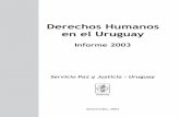 Derechos Humanos en el Uruguay - serpaj.org.uyserpaj.org.uy/serpajph/documentos/d_informe2003.pdf · El Senado consta de 31 integrantes y la CÆmara de Representantes de 99. En esta