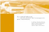 La salud laboral en el sector del transporte por carretera · 3 A este respecto se puede consultar desde la Enciclopedia de Salud y Seguridad en el Trabajo de la OIT, editada en 1999