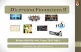Dirección Financiera IIocw.unileon.es/direccion-financiera-ii/wp-content/uploads... · 2014-02-12 · El valor de la empresa es igual al valor actualizado de la ... Las Decisiones