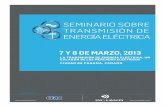 7 Y 8 DE MARZO, 2013 - ceaconline.org · conversoras HVDC, redes de distribución eléctrica, sistemas de control y protección y redes de telecomunicaciones. Nuestra experiencia