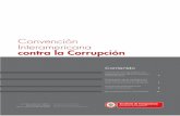 Convención Interamericana contra la Corrupción · contra este ﬂagelo y aumenta el compromiso para el ... común en el marco de las reuniones del Comité de ... ración entre ellos