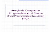Arreglo de CompuertasArreglo de Compuertas Proggpramables ...dea.unsj.edu.ar/sisdig2/FPGAs.pdf · almacena los bits de configuración e inmediatamente despp,ués de alimentar el sistema