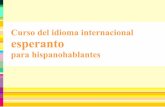 Curso del idioma internacional esperanto - enricbaltasar.comenricbaltasar.com/wp-content/uploads/2015/01/curso-esperanto-ramon... · indeterminados, en esperanto simplemente obviamos