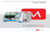 Guía rápida - Instramed - Cardioversores · con las principales funciones y formas de operar el equipo. Para informaciones detalladas sobre el funcionamiento del CardioMax, consulte