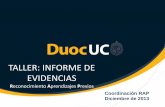 TALLER: INFORME DE EVIDENCIAS - duoc.cl · Elaboración de informe de evidencias de aprendizajes previos III. ... V. Proceso formativo y evaluación de la implementación Monitoreo