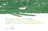 Guía de bolsillo sobre los cultivos MG y su regulación · programa gubernamental Manejo Integrado de Plagas – Escuela de Agricultores (IPM-FFS). ... ticas deseables como la resistencia