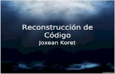 Reconstrucción de Código - joxeankoret.comjoxeankoret.com/download/code_reconstruction.pdf · Fundamentos • Compiladores y dialectos de ensamblador – Cada compilador genera