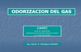 ODORIZACION DEL GAS - carec.com.pe. CH Odorización del Gas.pdf · Ing.f.n.m. CONTROL DE ODORIZACION DE GAS NATURAL 1.- Porque se debe odorizar.-•Características del gas natural
