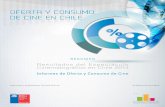 Oferta y Consumo de Cine 2014 - Chile Audiovisual Oferta y... · RESUMEN Circuitos 2014 Circuitos Nº Filmes N° Promedio Exhibidos Salas Espect. x Salas CineHoyts 215 145 68.945