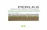 PPEERRLLKA - controlfenologico.comcontrolfenologico.com/web/pdf/perlka.pdf · en el suelo se libera Acido Cianamídico, compuesto con actividad fungicida, insecticida, ... nematodos