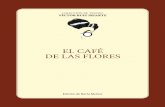 EL CAFÉ DE LAS FLORES - Víctor Ruiz Iriarteruiziriarte.com/docspdf/elcafedelasflores.pdf · ... tiene las manos en los bolsillos y, ... Muy lejos de César, al otro lado, en las