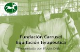 Fundación Carrusel Equitación Terapéutica Fundación ...cedd.pr.gov/cedd2018/wp-content/uploads/2018/04/EquitacionTerape... · magnitud de su tamaño toráxico, para estimular