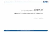 Manual de Capacitación y de Usuario Módulo ...descargas.sri.gov.ec/download/facturacion/manuales/...2011.pdf · Manual de Usuario – Establecimientos ... Este documento detalla