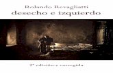 “Desecho e Izquierdo” de Rolando Revagliatti – 1ª Edrevagliatti.com/act0709/RR_desecho-e-izquierdo.pdf · Se permite —y agradece— la reproducción total o parcial de este