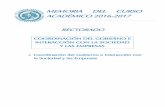 MEMORIA DEL CURSO ACADÉMICO 2016-2017 - ual.es · MEMORIA DEL CURSO ACADÉMICO 2016-2017 RECTORADO Coordinación del Gobierno e Interacción con la Sociedad y las Empresas COORDINACIÓN