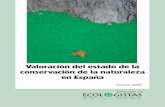 Valoración del estado de la conservación de la naturaleza ... · Informe Valoración del estado de la conservación de la naturaleza en España 2008, Ecologistas en Acción 3 Introducción