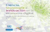 Ciencia, tecnología innovación en la economía digital · B. Se profundiza el sesgo recesivo de la economía mundial 10 ... I. La participación de la región en el mercado de conocimiento