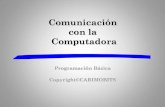 Comunicación con la computadora en PDF/comunicacion... · Lenguajes de bajo nivel lenguajes de máquina único lenguaje que la computadora entiende directamente.