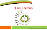 Las Frutas - s8786e11bc6efd82a.jimcontent.com · FRUTAS Facilitador: Chef Eloy Enrique Jaramillo Descripción: ... Se emplea generalmente para consumir fresco, en jugo o en postre.