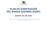 PLAN DE ZONIFICACIÓN DEL BORDE COSTERO (PZBC) · Propender a la protección y conservación del medio ambiente marítimo, terrestre y aéreo, acorde con las necesidades de desarrollo