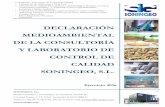DECLARACIÓN MEDIOAMBIENTAL DE LA CONSULTORÍA Y …soningeo.com/wp-content/uploads/2017/08/DECLARACION-AMBIENTAL-EJ... · - El Laboratorio de Edificación y Obra Civil se encuentra