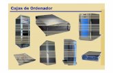 Cajas de Ordenador - tiernogalvan.estiernogalvan.es/.../santiago/Hardware/Cajas/CajasOrdenador.pdf · Cajas de Ordenador Sobremesa, escritorio o desktop: Dentro de este grupo existen