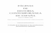 PÁGINAS DE HISTORIA CONTEMPORÁNEA DE ESPAÑA · Constitución de 1845; ... lo que incluirá algún comentario ... opiniones que permitan conocer el estado historiográfico de la