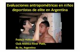Evaluacionesantropométricasen niños … juveniles de elite en Argentina • Resultados Obetivoprincipal: construirreferencias x deporte, edad, gradientecompetitivo Requerimientos