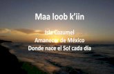 Isla Cozumel Amanecer de México Donde nace el Sol cada día · El cambio de uso de la tierra, la urbanización, la industrialización, la extracción excesiva de recursos minerales,