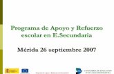 Programa de Apoyo y Refuerzo escolar en E.Secundaria ...recursos.educarex.es/pdf/exito_escolar/Pro_Apoy_Ref_ PROA_07_08.pdf · para regular el funcionamiento de los Programas de Apoyo