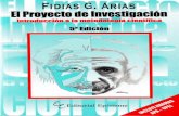Fidias G. Arias · 2017-06-19 · Tercera edición revisada: Abril de 1999 Cuarta edición actualizada: ... 6 El proyecto de investigación CAPÍTULO 4: ... CAPÍTULO 10: SISTEMA