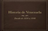 Historia de Venezuela - lfmalaver10.files.wordpress.com · El 22 de septiembre de 1830 se redactó la primera constitución del nuevo estado, 3 se estableció el ... características