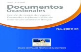 Gestión de riesgos de negocio. Desarrollo e Implementación de … · difusión de estudios económicos y financieros que contribuyan al mejor conocimiento de la realidad salvadoreña.