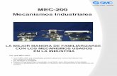 Mecanismos Industriales - smcperu.com · Incluye la posibilidad de ampliar el número de mecanismos y de sistemas de control. MEC-200 Mecanismos Industriales. ... través de la guía