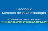 Métodos de la criminología Investigación Criminalística como Método Científico Concepto: es una ciencia auxiliar utilizada por el derecho penal y procedimiento penal, cuyo objeto