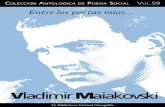 Entre los poetas míos… Vladímir Maiakovskiescueladeruso.com/wp-content/uploads/2015/09/Mayakovski-Vladímir... · publicando, en el mundo virtual, una colección de ... En 1915