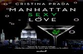 Manhattan Sexy Love - librosonlineparaleer.net · —¿Chistes de irlandeses? Qué poca clase, Colton —respondo burlón. —Trabajo con lo que me das —replica divertido. —No