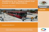 Auditoría en Seguridad Vial Línea 2 del Metrobús - gob.mxconapra.salud.gob.mx/.../Auditoria_Seguridad_Vial.Linea2Metrobus.pdf · seguridad vial de los habitantes de la ciudad.