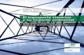 El transporte eléctrico y su impacto ambiental. - ree.es · EL TRANSPORTE ELÉCTRICO Y SU IMPACTO AMBIENTAL RAMON FOLCH / JOSEP M. PALAU GARRABOU / ANNA MORESO VENTURA REE_Portada_ok_Maquetación