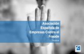 Asociación Española de Empresas Contra el Fraude · falsificación de documentos y fraude digital/online ... personales, número de tarjetas de crédito, claves. contraseñas o
