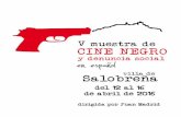 V muestra de CINE NEGRO en español - ayto-salobrena.es · Visionado de los cortos seleccionados del concurso CINE AL MINUTO. A coninuación, proyección de la película Entre rojas