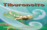 Tiburoncito - Arbordale Publishing · Existen peces de diferentes formas, colores, y tamaños. Algunos peces tienen huesos ... duros como nosotros. Otros peces, como los tiburones