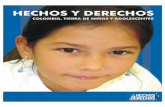 Brochure Hechos y Derechos - JPGs - unicef.org · vivir sanamente • La Vida, la integridad fisica y la salud son derechos de los niñosy los adolescentes. Una buena salud es necesaria