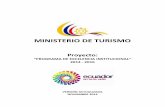 MINISTERIO DE TURISMO · Sector: Fomento a la Producción Subsector: Turismo Tipo de inversión: Fortalecimiento Institucional 1.7. Plazo de ejecución. ... el 7% corresponde a agencias
