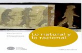 Lo natural y lo racional · 2015-11-11 · de Daniel Innerarity y Javier Olmo. Agradecemos también el apoyo de la Fundación Hanns ... mente entre la modernidad y la posmodernidad,