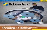 Pulidoras y Productos para el cuidado del Parquetklindexsupport.it/brochures/es/ESP_Klindex_Wood_2017.pdf · Pulidora profesional para pisos de madera ... • Motores potentes disponibles